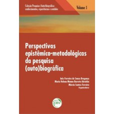 Perspectivas epistêmico-metodológicas da pesquisa (auto)biográfica