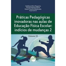 Práticas pedagógicas inovadoras nas aulas de educação física escolar