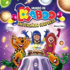 Mundo de Kaboo - Aniversário surpresa - 5 ano