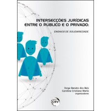 Intersecções jurídicas entre o público e o privado