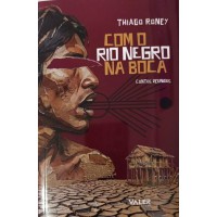 Com o rio negro na boca Com o rio negro na boca