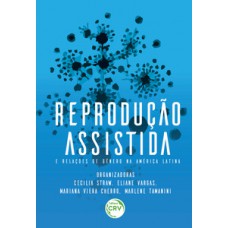 Reprodução assistida e relações de gênero na América Latina