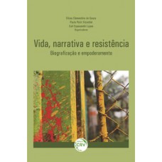 Vida, narrativa e resistência