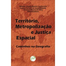 Território, metropolização e justiça espacial