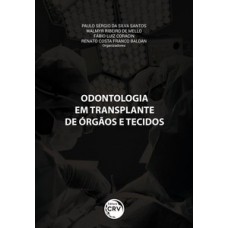 Odontologia em transplante de órgãos e tecidos