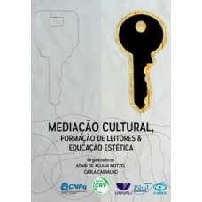 Mediação cultural, formação de leitores e educação estética