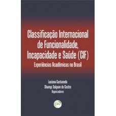 Classificação internacional de funcionalidade, incapacidade e saúde (CIF)