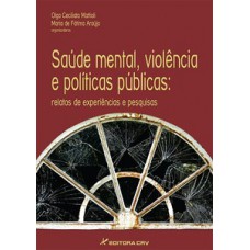 Saúde mental, violência e políticas públicas