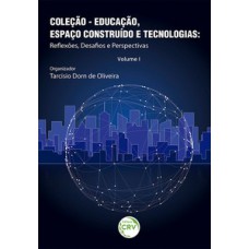 Educação, espaço construído e tecnologias