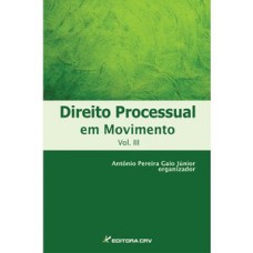 Direito processual em movimento