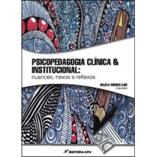 Psicopedagogia clínica & institucional