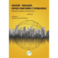 Coleção – Educação, espaço construído e tecnologias