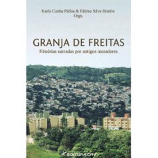 O bairro Granja de Freitas