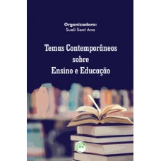 Temas contemporâneos sobre ensino e educação