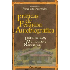 Práticas de pesquisa autobiográfica