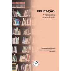 Educação: a importância do ato de reler