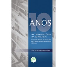 10 anos de observatório da imprensa