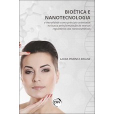 Bioética E Nanotecnologia: