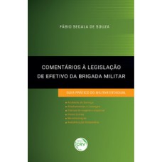 Comentários à legislação de efetivo da brigada militar