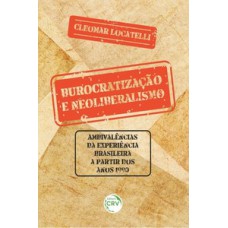 Burocratização e neoliberalismo