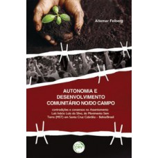 Autonomia e desenvolvimento comunitário no/do campo