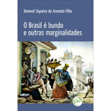 O Brasil é bundo e outras marginalidades