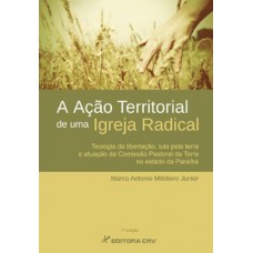 A ação territorial de uma igreja radical