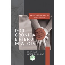 Dor crônica e fibromialgia