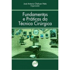 Fundamentos e práticas da técnica cirúrgica