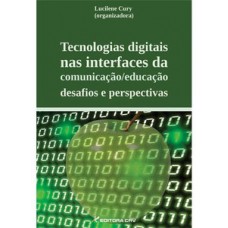 Tecnologias digitais nas interfaces da comunicação/educação