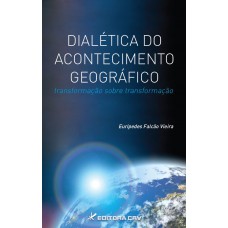 Dialética do acontecimento geográfico