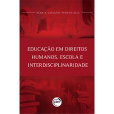 Educação em direitos humanos, escola e interdisciplinaridade