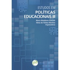 Estudos em políticas educacionais III