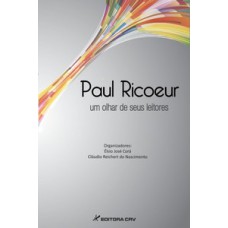 Paul Ricoeur - Um olhar de seus leitores