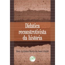 Didática reconstrutivista da história