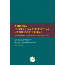 A queixa escolar na perspectiva histórico-cultural