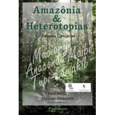 Amazônia & heterotopias