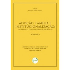 Adoção, família e institucionalização