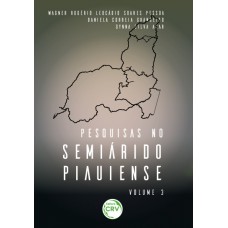 Pesquisas no semiárido piauiense vol. 3