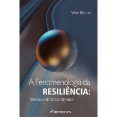 A fenomenologia da resiliência