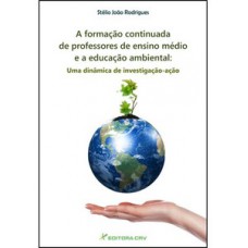 A formação continuada de professores do ensino médio e a educação ambiental