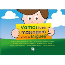 Vamos fazer massagem com o Miguel?