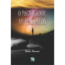 O pacificador de pesadelos