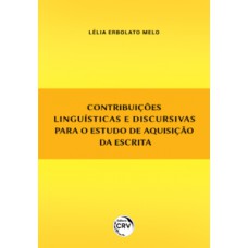 Contribuições linguísticas e discursivas para o estudo de aquisição da escrita