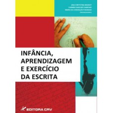 Infância, aprendizagem e exercício da escrita