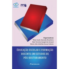 Educação escolar e formação docente em estudos de pós-doutoramento