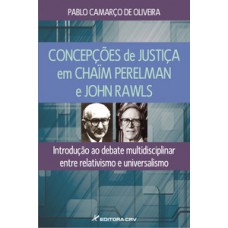 Concepções de justiça em Chaïm Perelman e John Rawls