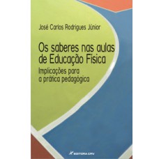 Os saberes nas aulas de educação física