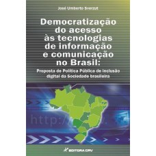 Democratização do acesso às tecnologias de informação e comunicação no Brasil