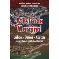 A estrada marginal - Lisboa - Oeiras - Cascais